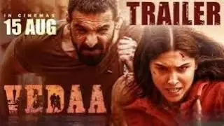 Vedaa movie trailer update || Trailer out ||John Abraham ||New movie update |Upcoming movie  Updates