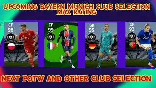 Next Bayern Munich Club Selection    Max rating & POTW MAX RATING  || PES 2021 MOBILE