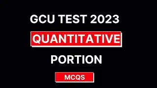 GCU Test 2023 | Quantitative reasoning portion | GCU lahore admission 2023