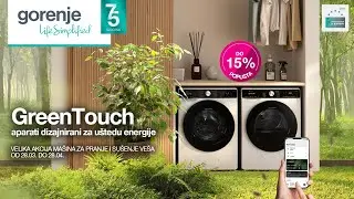 GreenTouch aparati koji štede - velika akcija Gorenje mašina za pranje i sušenje veša