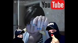 ALINA IS ON CHATRULLETTE, HE CREATED HER YOUTUBE CHANNEL