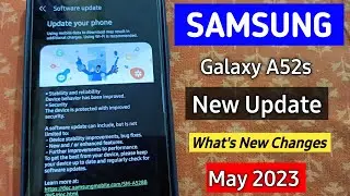 Samsung Galaxy A52s New Update May 2023 | Samsung A52s New Software Update