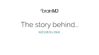Story Behind the Product | NeuroLink