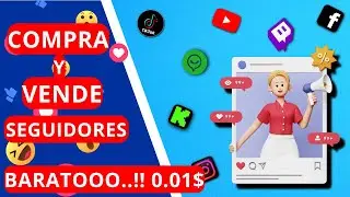 Como comprar y Vender Seguidores Para todas las Redes Sociales en 2024 barato 0.01$ [ Gratis ]🎁