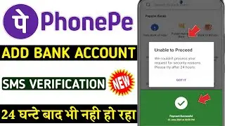 Phonepe sms verification | we couldn't process your request for security reasons please try after 24