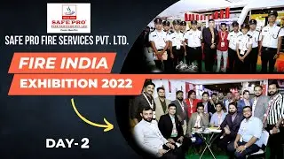 Fire India Exhibition 2022 | Safe Pro Fire | Gandhinagar Gujarat | Day 2