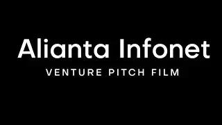 Alianta Infonet Venture Pitch Film