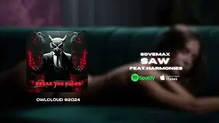 SOVE MAX - SAW (Feat. Harmonies) ( #Brazilianphonk )