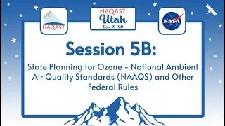 HAQAST Utah: Session 5B - State Planning for Ozone - National Ambient Air Quality Standards (NAAQS)
