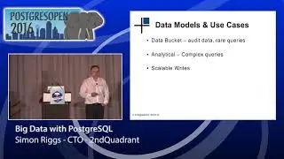 Big data with PostgreSQL - Simon Riggs