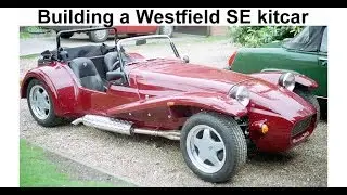 How I built a Westfield SE Kitcar