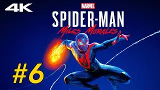 SPIDER-MAN MILES MORALES Gameplay Walkthrough Part 6 [4K 60FPS] No Commentary FULL GAME
