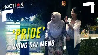'Pride' by Wong Sai Meng | HACTION!