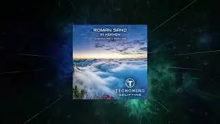 Roman Sand - In Heaven (Extended Mix) [ Tecnomind Uplifting ]