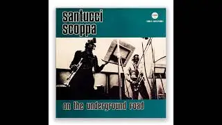Francesco Santucci and Enzo Scoppa - On The Underground Road (1971) Album