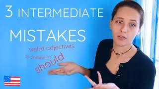 3 Common English Mistakes // What I've noticed as a tutor (should, to present and fun vs. funny)