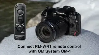 How to connect RM WR1 with OM System OM-1