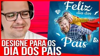 COMO MONTAR UM DESIGN DO DIA DOS PAIS