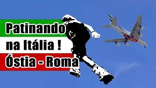 Patinando em Óstia, Roma, com Diego Rachadel!