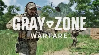 🔴 LIVE - GRAY ZONE WARFARE - (IT'S EARLY ACCESS)