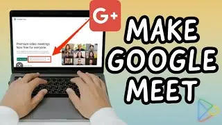 How To Make A GOOGLE Meet (2023)