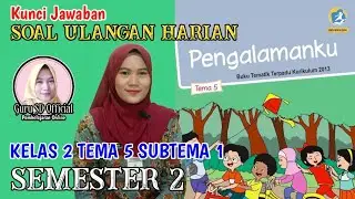 SOAL ULANGAN HARIAN KELAS 2 TEMA 5 SUBTEMA 1 SEMESTER 2 PENGALAMANKU | Soal Ulangan Harian Kelas 2