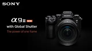 Introducing new α9 III camera with global shutter | Sony Alpha