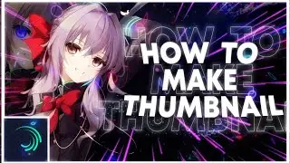 How to make thumbnail on Alightmotion | GFX anime | free projects file