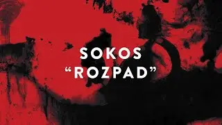SOKOS - ROZPAD (from CZELUŚĆ #6 compilation)