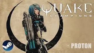 Quake Champions - with Steam Play Proton compatibility layer for Linux - High Settings - Nyx