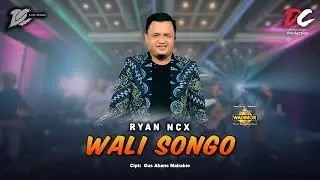 RYAN NCX - WALI SONGO (OFFICIAL LIVE MUSIC) - DC MUSIK