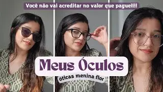 Comprei meus óculos de grau pela internet e paguei 5X MAIS BARATO | UNBOXING | Óticas Menina Flor