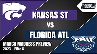 Kansas State vs Florida Atlantic Preview and Prediction! - 2023 March Madness Elite 8 Predictions