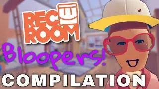 Rec Room Bloopers 1-4 | NatureTap22 Compilation #11
