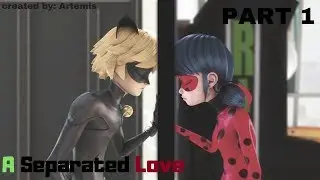 A Separated Love Part 1