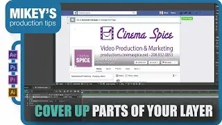 Cover up parts of your layer:  After Effects Quick Tip