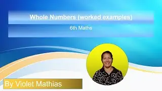 Whole Numbers (worked examples)