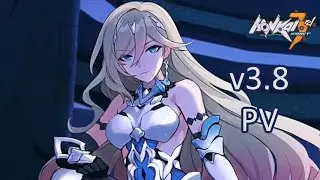 Honkai Impact 3 PV - ver. 3.8