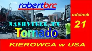 TORNADO - kierowca w USA odc. 21 nashville