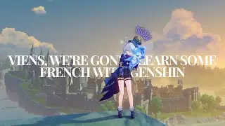 ASMR | Genshin Impact ✧ Viens, We're Gonna Learn Some French With Genshin Impact 👀🇫🇷✨