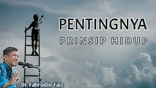 Agar Hidupmu Semakin Mudah, Miliki Prinsip Hidup | Ngaji Filsafat | Dr. Fahrudin Faiz