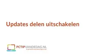 Internetsnelheid verhogen door updates delen uit te schakelen