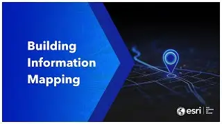 Esri Spotlight: BIM - Building Information Mapping