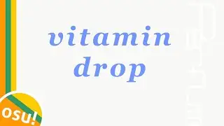 osu! - Vitamin Drop [Hard] +HDDT 97.81% FC 170pp