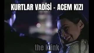 Kurtlar Vadisi - Acem Kızı (slowed+rewerb)