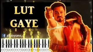 ♫ LUT GAYE (Jubin Nautiyal) || 🎹 Piano Tutorial + Sheet Music (with English Notes) + MIDI