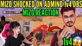 Mizo React On Admino 😱 Mizo Shocked On Admino End Zon 1v4 DBS 🤯 Godlike Comeback🔥DiL Se GodLike💛