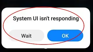 redmi system ui not responding || system ui isn't responding problem solve