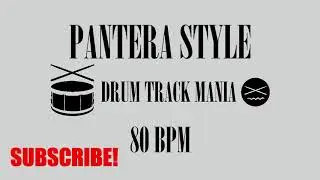PANTERA STYLE Drum Backing Track 80 BPM (Drums Only)