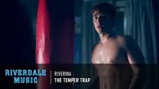 The Temper Trap - Riverina | Riverdale 1x05 Music [HD]
